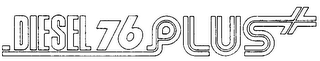 DIESEL 76 PLUS + logo