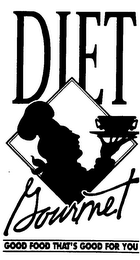 DIET GOURMET GOOD FOOD THAT'S GOOD FOR YOU logo