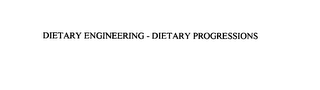DIETARY ENGINEERING - DIETARY PROGRESSIONS logo