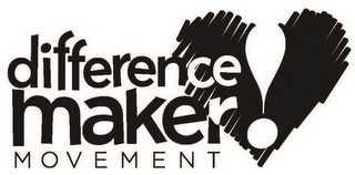 DIFFERENCE MAKER! MOVEMENT logo