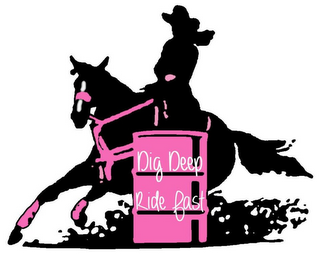 DIG DEEP RIDE FAST logo