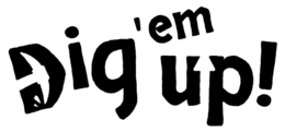 DIG'EM UP! logo