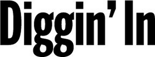 DIGGIN' IN logo