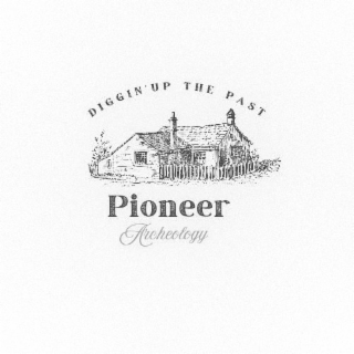 DIGGIN UP THE PAST PIONEER ARCHEOLOGY logo