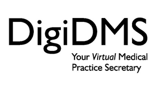 DIGIDMS YOUR VIRTUAL MEDICAL PRACTICE SECRETARY logo