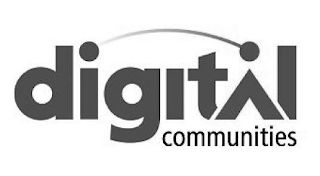 DIGITAL COMMUNITIES