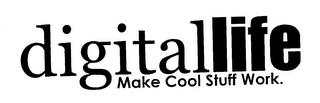 DIGITAL LIFE MAKE COOL STUFF WORK. logo