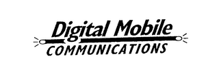 DIGITAL MOBILE COMMUNICATIONS