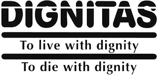 DIGNITAS TO LIVE WITH DIGNITY TO DIE WITH DIGNITY logo