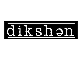 DIKSHEN