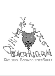 DILLITAUNT MANUFACTURED MAKES DILLITAUNT MANUFACTURED MAKES DMM logo