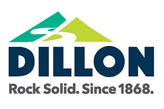 DILLON ROCK SOLID. SINCE 1868. logo