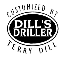 DILL'S DRILLER CUSTOMIZED BY TERRY DILL logo