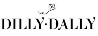 DILLY DALLY
