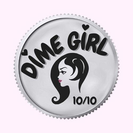 DIME GIRL 10/10 logo