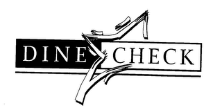 DINE CHECK
