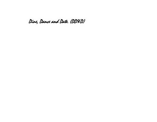 DINE, DANCE AND DATE. (DD&D) logo