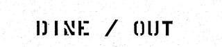 DINE / OUT logo