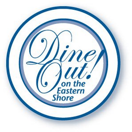 DINE OUT! ON THE EASTERN SHORE logo