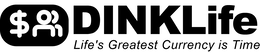 DINKLIFE LIFE'S GREATEST CURRENCY IS TIME logo
