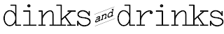 DINKS AND DRINKS logo