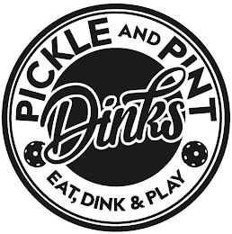 DINKS PICKLE AND PINT EAT, DINK & PLAY logo