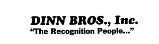 DINN BROS., INC. "THE RECOGNITION PEOPLE..." logo