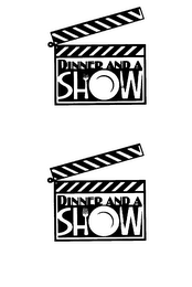 DINNER AND A SHOW logo
