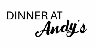 DINNER AT ANDY'S