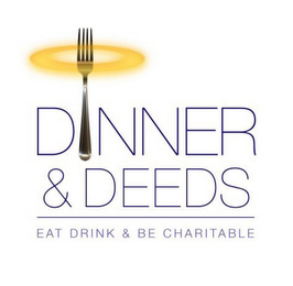 DINNER & DEEDS EAT DRINK & BE CHARITABLE logo