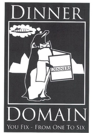DINNER DOMAIN YOU FIX - FROM ONE TO SIX