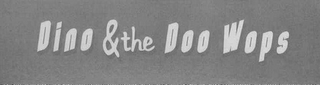 DINO & THE DOO WOPS logo