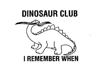 DINOSAUR CLUB I REMEMBER WHEN logo