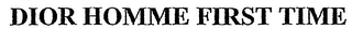 DIOR HOMME FIRST TIME logo
