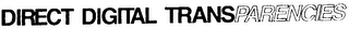 DIRECT DIGITAL TRANSPARENCIES logo