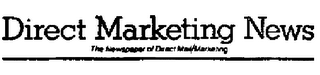 DIRECT MARKETING NEWS THE NEWSPAPER OF DIRECT MAIL/MARKETING logo