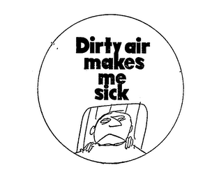 DIRTY AIR MAKES ME SICK logo