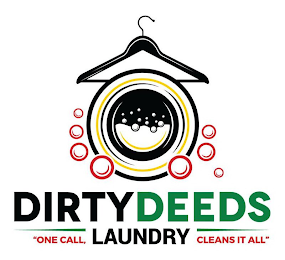 DIRTY DEEDS LAUNDRY "ONE CALL, CLEANS IT ALL" logo