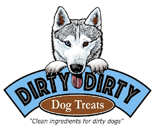 DIRTY DIRTY DOG TREATS "CLEAN INGREDIENTS FOR DIRTY DOGS" logo