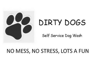 DIRTY DOGS SELF DOG WASH NO MESS NO STRESS LOTS A FUN logo