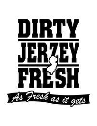 DIRTY JERZEY FRESH.COM AS FRESH AS IT GETS logo