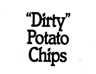 "DIRTY" POTATO CHIPS