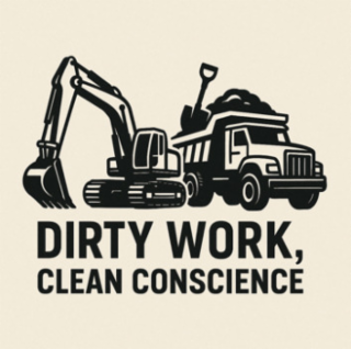 DIRTY WORK, CLEAN CONSCIENCE logo