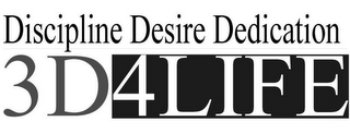 DISCIPLINE DESIRE DEDICATION 3D4LIFE logo