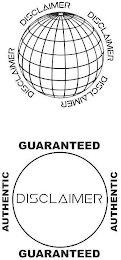 DISCLAIMER GUARANTEED AUTHENTIC DISCLAIMER GUARANTEED AUTHENTIC logo