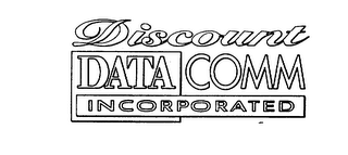 DISCOUNT DATA COMM INCORPORATED