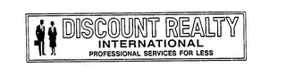 DISCOUNT REALTY INTERNATIONAL PROFESSIONAL SERVICES FOR LESS logo