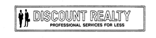 DISCOUNT REALTY PROFESSIONAL SERVICES FOR LESS logo