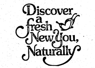 DISCOVER A FRESH NEW YOU, NATURALLY logo