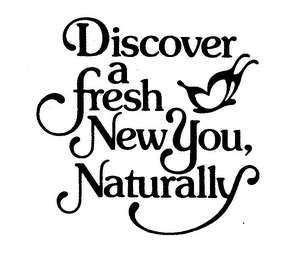 DISCOVER A FRESH NEW YOU, NATURALLY logo